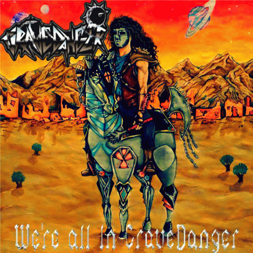 We're All in GraveDanger